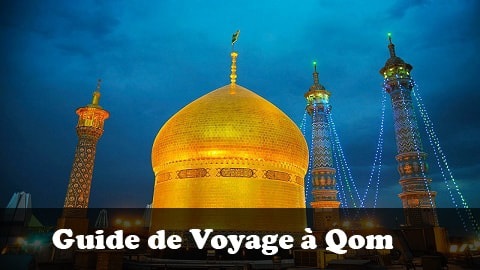 Guide de Voyage à Qom