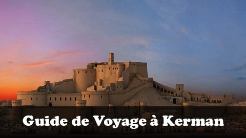 Guide de Voyage à kerman